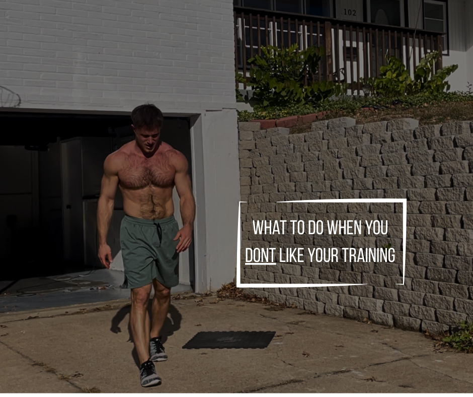 What To Do When You Don't Like Your Training