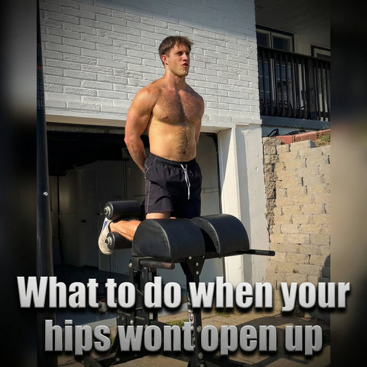 What To Do When Your Hips Won't Open Up