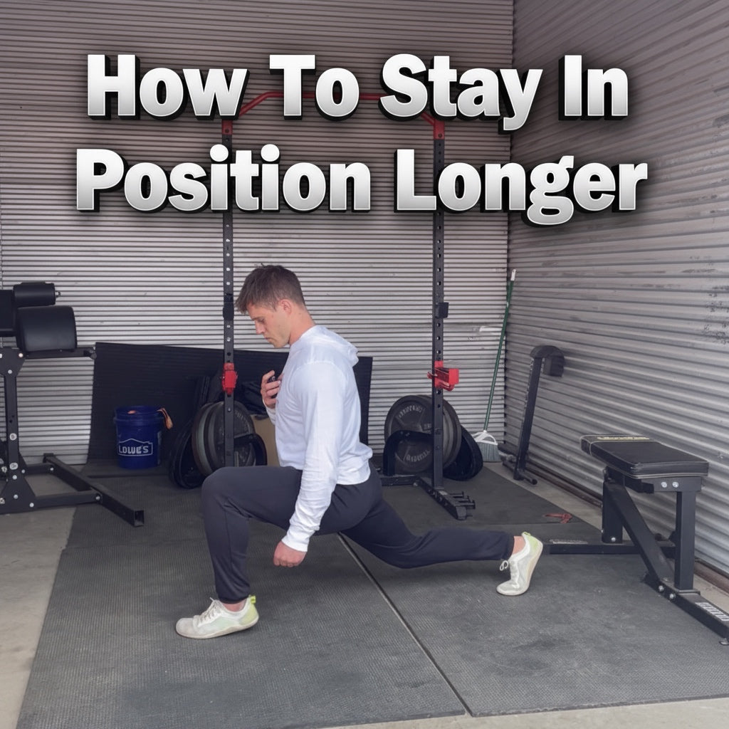 How To Stay In Position Longer