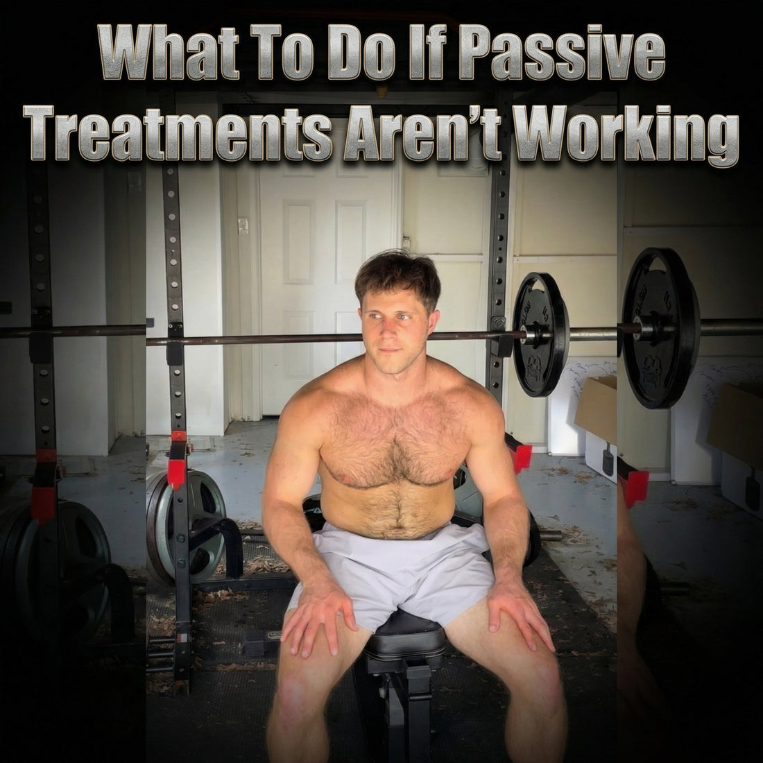 What To Do If Passive Treatments Aren’t Working