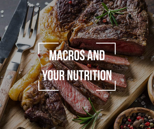 Macros And Your Nutrition