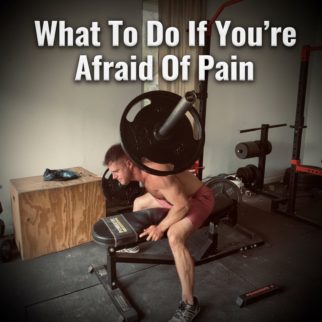 What To Do If You’re Afraid Of Pain