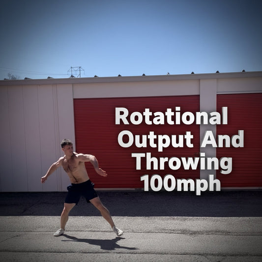 Rotational Output And Throwing 100mph