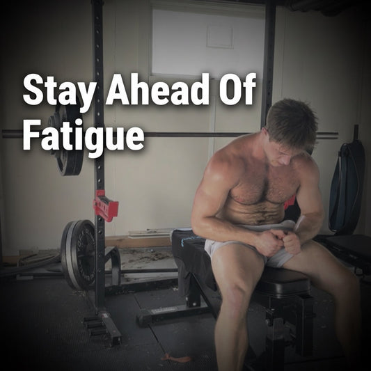 Stay Ahead Of Fatigue