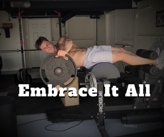 Embrace It All