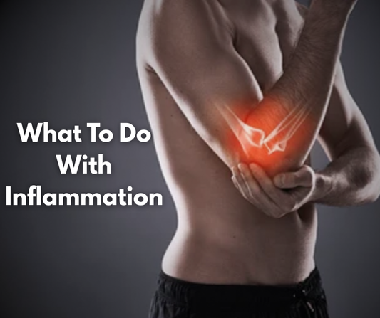 What To Do With Inflammation